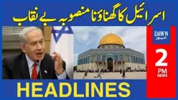Dawn News Headlines 2 PM | Israel's Heinous Plan Exposed | Al-Aqsa Mosque | March 29, 2024