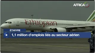 Éthiopie : 1,1 million d'emplois liés au secteur aérien