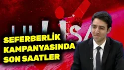 Ulusal Kanal'ın seferberlik kampanyasında son saatler | Ali Murat Engin Ulusal Kanal'ın seferberlik kampanyasında son saatler | Ali Murat Engin