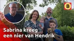 Sabrina kreeg nier van Hendrik na oproep op sociale media | Omroep Brabant Sabrina kreeg nier van Hendrik na oproep op sociale media | Omroep Brabant
