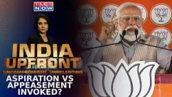 PM Modi Slams Congress For 'Appeasement', BJP Doubles Down Attack On Opposition? I India Upfront