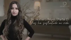 Identidad de HOMERO REYES (Parte 1) - "Dios ha sustentado mi vida" | CAP 51 TV Nuevo Tiempo | 2024