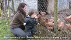 Esprit de pauvreté : saint François d'Assise, un modèle pour la famille ? (1/3) Esprit de pauvreté : saint François d'Assise, un modèle pour la famille ? (1/3)