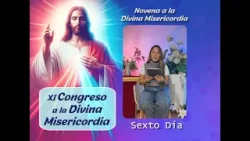 sexto dia Novena a la Divina Misericordia sexto dia Novena a la Divina Misericordia