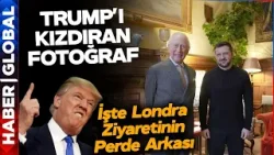 Trump'ı Küplere Bindiren Fotoğraf! İşte Zelenski'nin Londra Ziyaretinin Perde Arkası! Trump'ı Küplere Bindiren Fotoğraf! İşte Zelenski'nin Londra Ziyaretinin Perde Arkası!