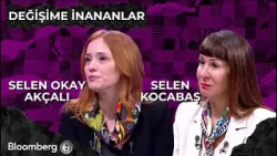 Değişime İnananlar - Selen Okay Akçalı & Selen Kocabaş | 8 Mart 2025 Değişime İnananlar - Selen Okay Akçalı & Selen Kocabaş | 8 Mart 2025
