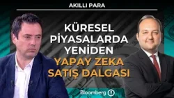 Akıllı Para - Küresel Piyasalarda Yeniden Yapay Zeka Satış Dalgası | 13 Şubat 2026 Akıllı Para - Küresel Piyasalarda Yeniden Yapay Zeka Satış Dalgası | 13 Şubat 2026