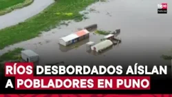 Lluvias intensas en Puno dejan a pobladores aislados y cultivos dañados Lluvias intensas en Puno dejan a pobladores aislados y cultivos dañados