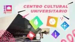 UNAMirada desde el Centro Cultural Universitario