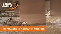 Rio Madeira atinge 14 metros e Defesa Civil monitora situação Rio Madeira atinge 14 metros e Defesa Civil monitora situação