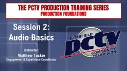 Production Foundations, Session 2 - Audio Basics