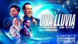 Congreso Mundial de Avivamiento 2026 - Una lluvia grande se oye | 25 al 28 de junio Congreso Mundial de Avivamiento 2026 - Una lluvia grande se oye | 25 al 28 de junio