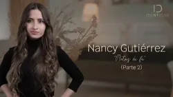 Identidad de NANCY GUTIÉRREZ- Notas de fe (Parte 2) | CAP 25 TV NuevoTiempo | Temp 2025 Identidad de NANCY GUTIÉRREZ- Notas de fe (Parte 2) | CAP 25 TV NuevoTiempo | Temp 2025