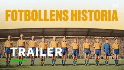 Fotbollens historia | Trailer | SVT