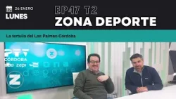 ⚽ ZONA DEPORTE CÓRDOBA HD | T02E47 | La tertulia del Las Palmas-Córdoba | 26 ene ⚽ ZONA DEPORTE CÓRDOBA HD | T02E47 | La tertulia del Las Palmas-Córdoba | 26 ene
