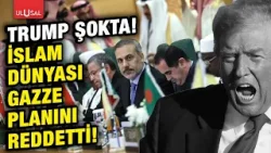İslam dünyasından Gazze kararı! Trump'ın planı reddedildi! İslam dünyasından Gazze kararı! Trump'ın planı reddedildi!
