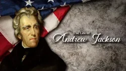 The life of Andrew Jackson