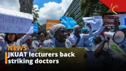 JKUAT lecturers back striking doctors in public health institutions