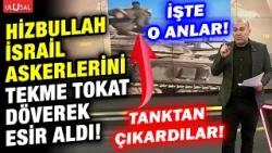 Hizbullah İsrail askerlerini tekme tokat dövüp esir aldı! İşte o anlar! Hizbullah İsrail askerlerini tekme tokat dövüp esir aldı! İşte o anlar!
