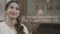 Identidad de HOMERO REYES (Parte 2) - "Dios ha sustentado mi vida" | CAP 52 TV Nuevo Tiempo | 2024