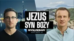 Rewolucjonista | #10 Jezus - syn Boży Rewolucjonista | #10 Jezus - syn Boży