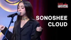 Sonoshee Cloud Performs On The DXB Today Stage | Unplugged