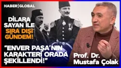 "Enver Paşa'nın Karakteri Orada Şekillendi!" | Dilara Sayan İle Sıra Dışı Gündem "Enver Paşa'nın Karakteri Orada Şekillendi!" | Dilara Sayan İle Sıra Dışı Gündem