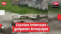 Lluvias intensas causan desbordes, daños y vehículos arrastrados en varios distritos de Arequipa Lluvias intensas causan desbordes, daños y vehículos arrastrados en varios distritos de Arequipa