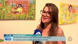 Galeria de artes Lava Pés recebe exposição em homenagem à Osvaldina dos Santos Galeria de artes Lava Pés recebe exposição em homenagem à Osvaldina dos Santos