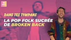 La pop folk sucrée de Broken Back